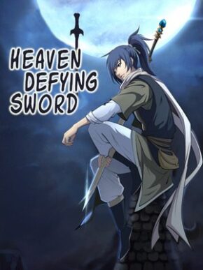 Heaven Defying Sword Heaven Defying Sword